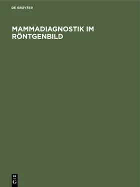 Mammadiagnostik im Röntgenbild | E-Book | www.sack.de