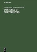 Schmid / Wollasch |  Societas et Fraternitas | eBook | Sack Fachmedien