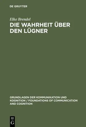 Brendel |  Die Wahrheit über den Lügner | eBook | Sack Fachmedien