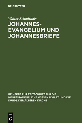 Schmithals |  Johannesevangelium und Johannesbriefe | eBook | Sack Fachmedien