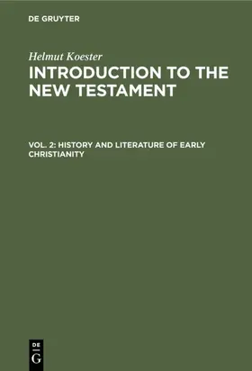 Koester |  History and Literature of Early Christianity | eBook | Sack Fachmedien