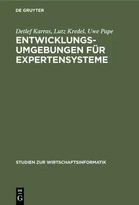 Karras / Kredel / Pape |  Entwicklungsumgebungen für Expertensysteme | eBook | Sack Fachmedien