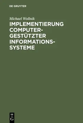 Wollnik |  Implementierung computergestützter Informationssysteme | eBook | Sack Fachmedien