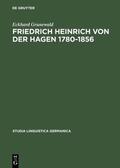 Grunewald |  Friedrich Heinrich von der Hagen 1780-1856 | eBook | Sack Fachmedien