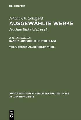 Gottsched / Mitchell / Birke |  Ausführliche Redekunst. Erster Allgemeiner Theil | eBook | Sack Fachmedien