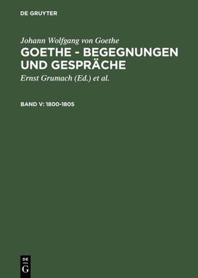 Grumach / Goethe |  1800-1805 | eBook | Sack Fachmedien