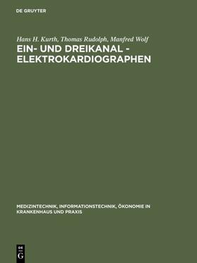 Kurth / Rudolph / Wolf | Ein- und Dreikanal - Elektrokardiographen | E-Book | sack.de