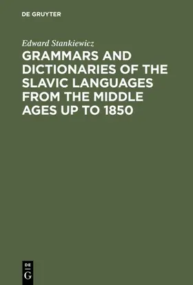 Stankiewicz | Grammars and Dictionaries of the Slavic Languages from the Middle Ages up to 1850 | E-Book | www.sack.de