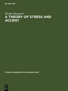 Haraguchi | A Theory of Stress and Accent | E-Book | www.sack.de