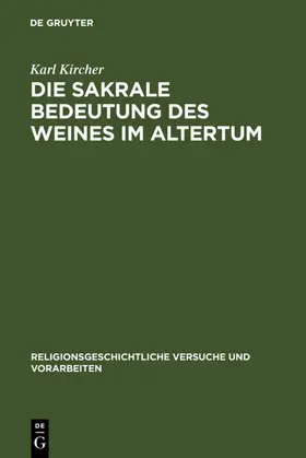 Kircher | Die sakrale Bedeutung des Weines im Altertum | E-Book | www.sack.de