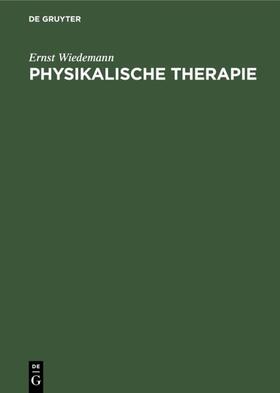 Wiedemann | Physikalische Therapie | E-Book | sack.de