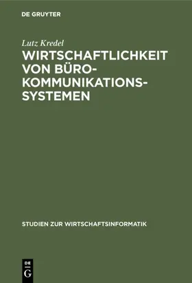 Kredel |  Wirtschaftlichkeit von Bürokommunikationssystemen | eBook | Sack Fachmedien