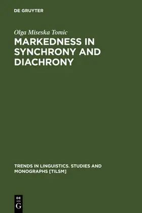 Tomic |  Markedness in synchrony and diachrony | eBook | Sack Fachmedien