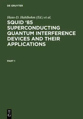 Hahlbohm / Lübbig | SQUID '85 Superconducting Quantum Interference Devices and their Applications | E-Book | www.sack.de