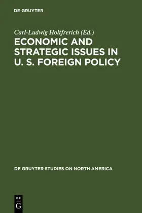 Holtfrerich |  Economic and Strategic Issues in U. S. Foreign Policy | eBook | Sack Fachmedien