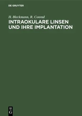 Bleckmann / Conrad |  Intraokulare Linsen und ihre Implantation | eBook | Sack Fachmedien