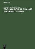 Schettkat / Wagner |  Technological Change and Employment | eBook | Sack Fachmedien