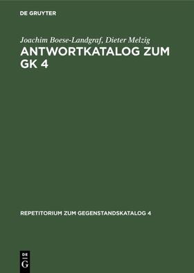 Boese-Landgraf / Melzig | Antwortkatalog zum GK 4 | E-Book | sack.de