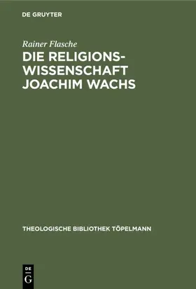 Flasche |  Die Religionswissenschaft Joachim Wachs | eBook | Sack Fachmedien