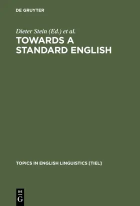 Stein / Tieken-Boon van Ostade |  Towards a Standard English | eBook | Sack Fachmedien