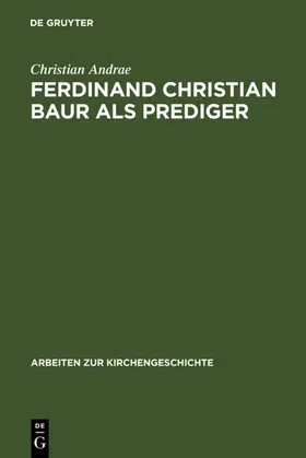 Andrae | Ferdinand Christian Baur als Prediger | E-Book | sack.de