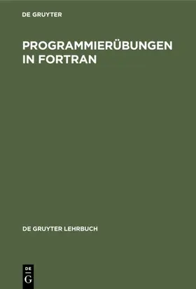 Programmierübungen in FORTRAN | E-Book | www.sack.de