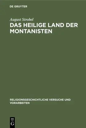 Strobel |  Das heilige Land der Montanisten | eBook | Sack Fachmedien