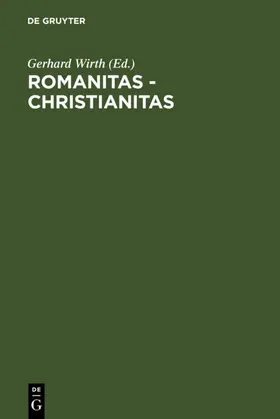 Wirth |  Romanitas - Christianitas | eBook | Sack Fachmedien