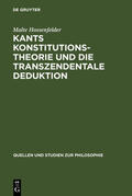 Hossenfelder |  Kants Konstitutionstheorie und die Transzendentale Deduktion | eBook | Sack Fachmedien