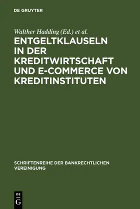 Hadding / Hopt / Schimansky |  Entgeltklauseln in der Kreditwirtschaft und E-Commerce von Kreditinstituten | eBook | Sack Fachmedien