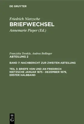 Trenkle / Bollinger / Pieper |  Briefe von und an Friedrich Nietzsche Januar 1875 - Dezember 1879. Gesamtregister zur zweiten Abteilung | eBook | Sack Fachmedien