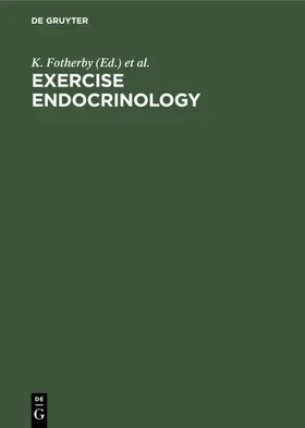Fotherby / Pal | Exercise Endocrinology | E-Book | sack.de