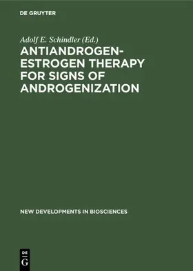 Schindler |  Antiandrogen-Estrogen Therapy for Signs of Androgenization | eBook | Sack Fachmedien