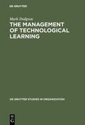 Dodgson |  The Management of Technological Learning | eBook | Sack Fachmedien