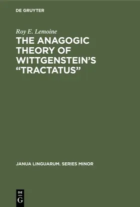 Lemoine |  The Anagogic Theory of Wittgenstein’s “Tractatus” | eBook | Sack Fachmedien