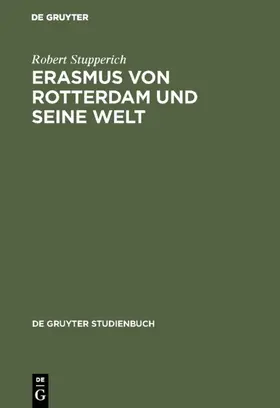 Stupperich |  Erasmus von Rotterdam und seine Welt | eBook | Sack Fachmedien