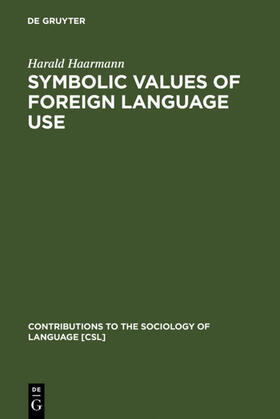 Haarmann |  Symbolic Values of Foreign Language Use | eBook | Sack Fachmedien