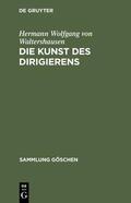 Waltershausen |  Die Kunst des Dirigierens | eBook | Sack Fachmedien