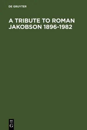A Tribute to Roman Jakobson 1896-1982 | E-Book | www.sack.de