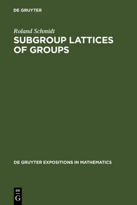 Schmidt | Subgroup Lattices of Groups | E-Book | sack.de