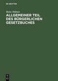 Hübner |  Allgemeiner Teil des Bürgerlichen Gesetzbuches | eBook | Sack Fachmedien
