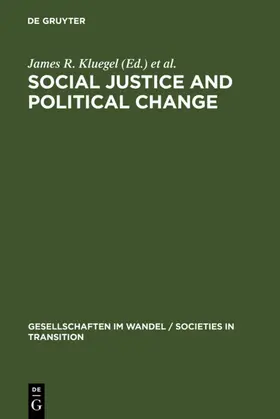 Kluegel / Mason / Wegener |  Social Justice and Political Change | eBook | Sack Fachmedien