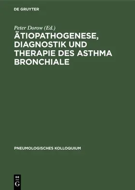 Dorow |  Ätiopathogenese, Diagnostik und Therapie des Asthma bronchiale | eBook | Sack Fachmedien