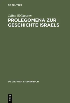 Wellhausen | Prolegomena zur Geschichte Israels | E-Book | www.sack.de