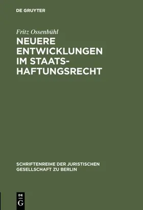 Ossenbühl | Neuere Entwicklungen im Staatshaftungsrecht | E-Book | www.sack.de