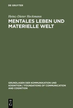 Heckmann |  Mentales Leben und materielle Welt | eBook | Sack Fachmedien