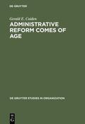 Caiden |  Administrative Reform Comes of Age | eBook | Sack Fachmedien