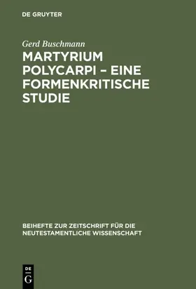 Buschmann |  Martyrium Polycarpi – Eine formenkritische Studie | eBook | Sack Fachmedien