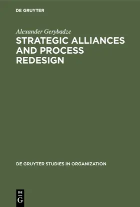 Gerybadze |  Strategic Alliances  and Process Redesign | eBook | Sack Fachmedien