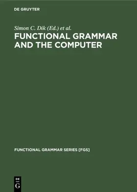 Dik / Connolly |  Functional Grammar and the Computer | eBook | Sack Fachmedien
